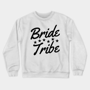 Bride Tribe. She Said Yes. Cute Bride To Be Design Crewneck Sweatshirt